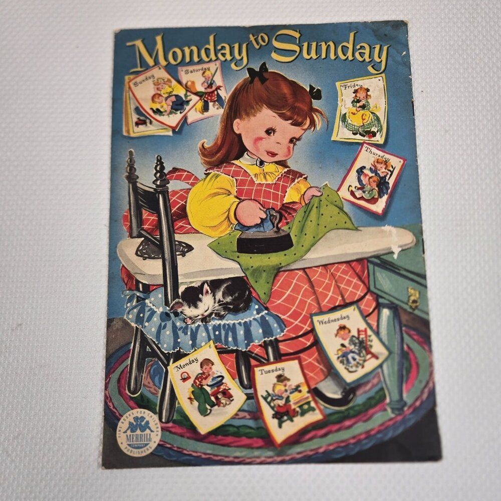 Vintage 1940s Childrens Book Monday To Sunday Merrill Illustrated